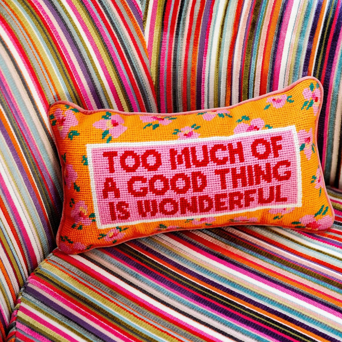 Too Much of a Good Thing Needlepoint Pillow